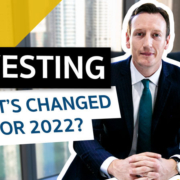 investing in 2022 whats changed?